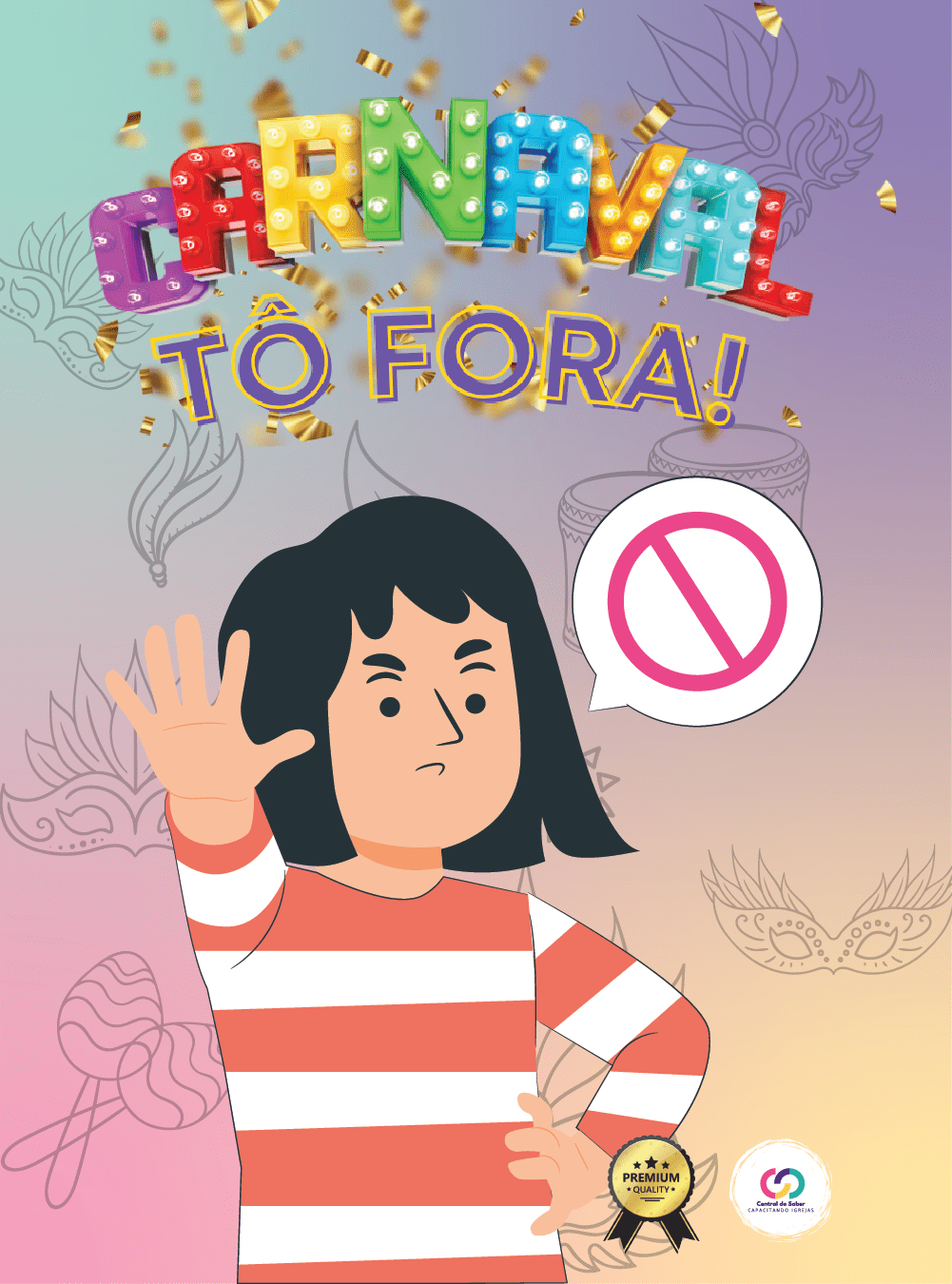 KIT – Carnaval Tô Fora!